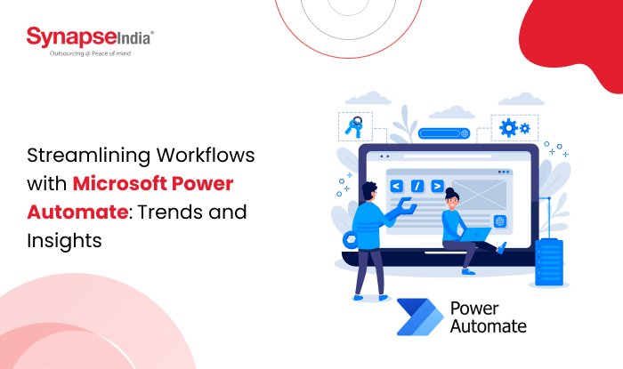 Streamlining Workflows with Microsoft Power Automate_ Trends and Insights